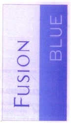Заявка на торговельну марку № 20040606005: blue; fusion