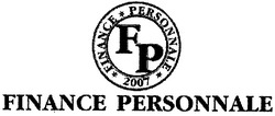 Свідоцтво торговельну марку № 96006 (заявка m200708548): finance personnale 2002; fp