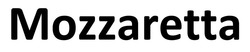 Свідоцтво торговельну марку № 333782 (заявка m202109074): mozzaretta