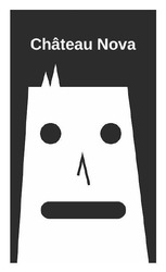 Заявка на торговельну марку № m202519045: chateau nova