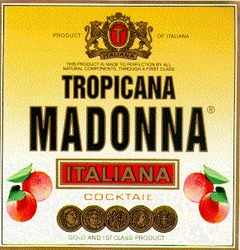 Заявка на торговельну марку № 95123428: tropicana, madonna, italiana, t; т
