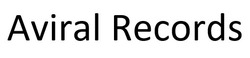 Заявка на торговельну марку № m202522303: aviral records