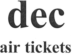 Свідоцтво торговельну марку № 141565 (заявка m201011682): dec; air tickets