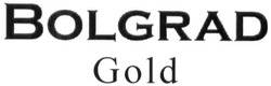 Свідоцтво торговельну марку № 215836 (заявка m201506444): bolgrad gold