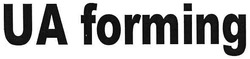 Заявка на торговельну марку № m200714955: ua forming