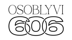 Заявка на торговельну марку № m202520544: osoblyvi 606