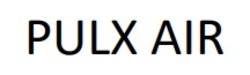 Заявка на торговельну марку № m202509057: pulx air