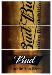 Заявка на торговельну марку № m201708876: bud; prohibition brew