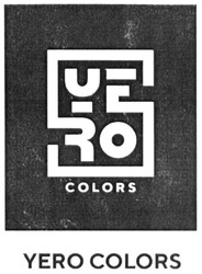 Свідоцтво торговельну марку № 300810 (заявка m201916695): yero colors