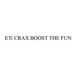 Свідоцтво торговельну марку № 307696 (заявка m201932127): eti crax boost the fun