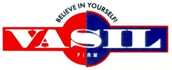 Свідоцтво торговельну марку № 19144 (заявка 99124597): believe in yourself; vasil