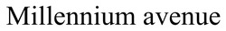 Заявка на торговельну марку № m202514924: millennium avenue