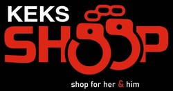 Заявка на торговельну марку № m202314584: shop for her & him; keks shoop