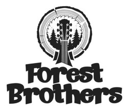 Заявка на торговельну марку № m202604947: forest brothers