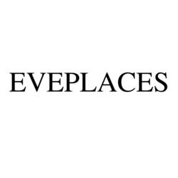 Заявка на торговельну марку № m202206168: eveplaces