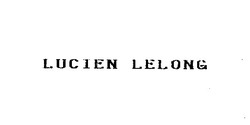 Свідоцтво торговельну марку № 3496 (заявка 126054/SU): lucien lelong