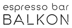 Заявка на торговельну марку № m202319783: espresso bar balkon
