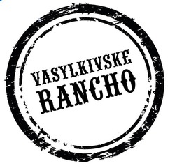 Свідоцтво торговельну марку № 306339 (заявка m201928320): vasylkivske rancho