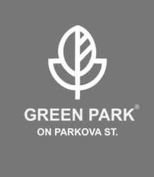 Заявка на торговельну марку № m202410577: green park on parkova st.