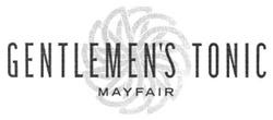 Заявка на торговельну марку № m201608506: gentlemen's tonic; gentlemens; mayfair