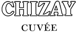 Свідоцтво торговельну марку № 109709 (заявка m200703877): chizay; cuvee