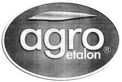 Свідоцтво торговельну марку № 226766 (заявка m201521175): agro etalon
