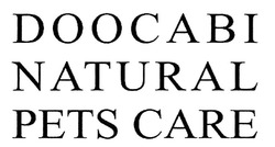 Свідоцтво торговельну марку № 333175 (заявка m202021926): doocabi natural pets care
