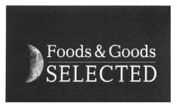 Свідоцтво торговельну марку № 150449 (заявка m201110884): foods & goods selected