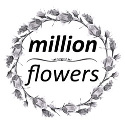 Заявка на торговельну марку № m202111085: million flowers