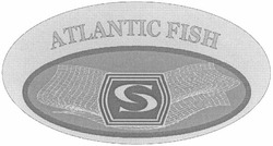 Свідоцтво торговельну марку № 80408 (заявка m200600795): cc; сс; atlantic fish