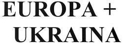 Заявка на торговельну марку № m200902333: europa+ukraina