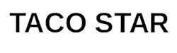 Заявка на торговельну марку № m202017744: taco star; тасо star