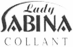 Свідоцтво торговельну марку № 153738 (заявка m201106542): lady sabina collant