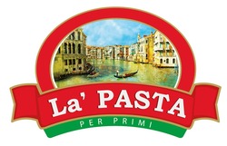 Свідоцтво торговельну марку № 198764 (заявка m201318666): la'pasta; per primi