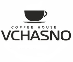 Заявка на торговельну марку № m202214927: vchasno coffee house