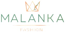 Заявка на торговельну марку № m202209886: malanka fashion