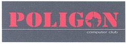 Свідоцтво торговельну марку № 54031 (заявка 2004010484): poligon; computer club