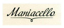 Свідоцтво торговельну марку № 178611А (заявка m201312264): maniacello