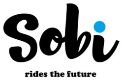 Заявка на торговельну марку № m202411513: sobi rides the future