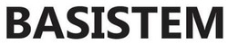 Заявка на торговельну марку № m202512771: basistem