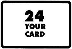Свідоцтво торговельну марку № 111823 (заявка m200802072): 24 your card