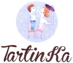 Заявка на торговельну марку № m201911544: tartinka; tartin ka