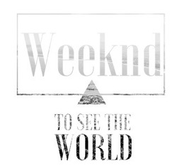 Свідоцтво торговельну марку № 234286 (заявка m201606448): weeknd; to see the world