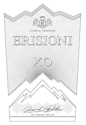 Заявка на торговельну марку № m202128096: erisioni; classical traditions; xo; the original edition; е; хо