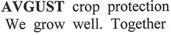 Свідоцтво торговельну марку № 148956 (заявка m201019756): avgust crop protection; we grow well. together