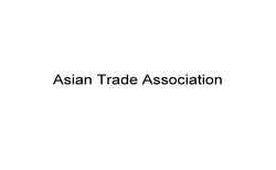 Заявка на торговельну марку № m202307430: asian trade association