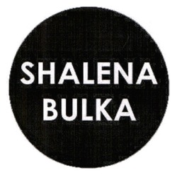 Заявка на торговельну марку № m202322816: shalena bulka