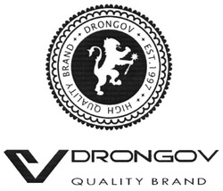 Заявка на торговельну марку № m201304252: vorongov; drongov; est. 1997; high quality brand