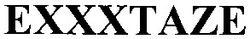 Свідоцтво торговельну марку № 45754 (заявка 2003021760): exxxtaze; extaze