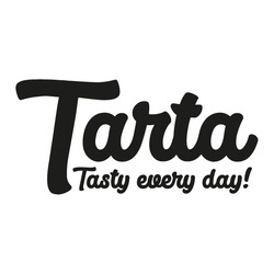 Заявка на торговельну марку № m202305422: tasty every day!; tarta